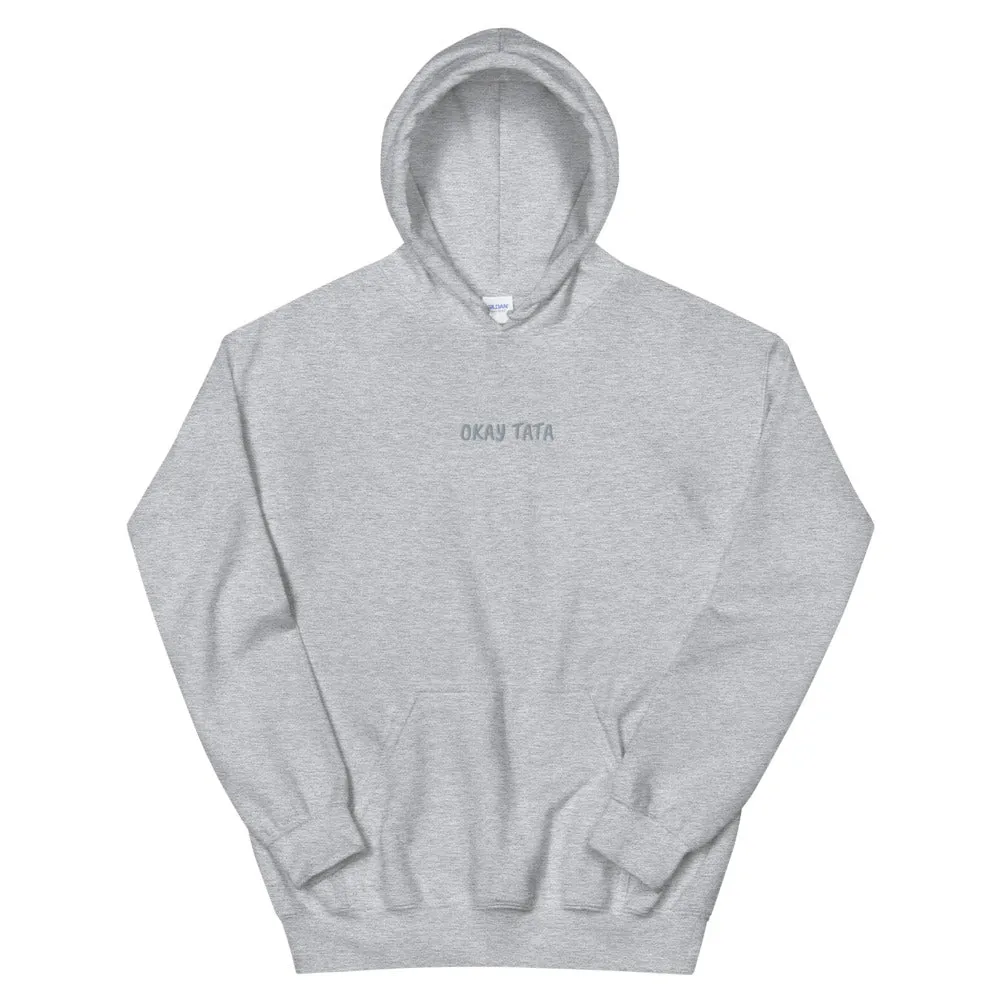 OKAY TATA - Unisex Hoodie